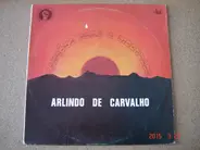 Arlindo De Carvalho - Canções Para A Liberdade
