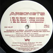 Arsonists - We Be About / Self-Righteous Spics