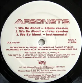 Arsonists - We Be About / Self-Righteous Spics