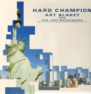 Art Blakey & The Jazz Messengers - Hard Champion