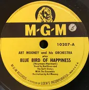 Art Mooney & His Orchestra - Blue Bird Of Happiness / Sunset To Sunrise