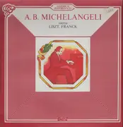 LP - Arturo Benedetti Michelangeli - Liszt: Totentanz & Concerto per Piano e Orch. / Franck: Variazioni Sinfoniche per Pianoforte e Orch.