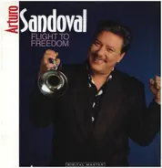 Arturo Sandoval - Flight to Freedom