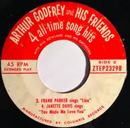 Arthur Godfrey And His Friends With Will Rowland And His Orchestra - 4 All-Time Song Hits