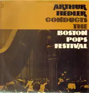 Arthur Fiedler - Conducts The Boston Pops Festival 3