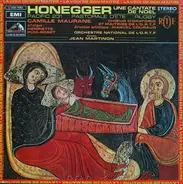 Honegger - Une Cantate De Noël / Pacific 231 / Pastorale D'Été / Rugby a.o.