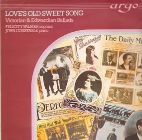 Arthur Sullivan - Love's Old Sweet Song - Victorian & Edwardian Ballads