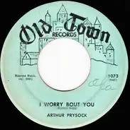 Arthur Prysock - My Faith / I Worry Bout You