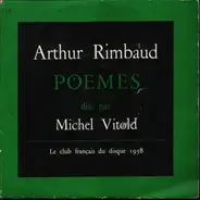 Arthur Rimbaud / Michel Vitold - Poèmes Dits Par Michel Vitold