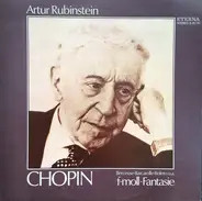 Arthur Rubinstein - Frédéric Chopin - F-Moll-Fantasie