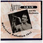 Artie Shaw and his Orchestra - Hollywood Palladium 1941