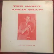 Artie Shaw - The Early Artie Shaw - Volume 1