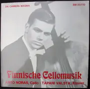 LP - Arto Noras , Tapani Valsta - Finnische Cellomusik