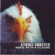 Double CD - Atomic Rooster - Rebel With A Clause - Digipak