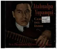Atahualpa Yupanqui - Camino del indio