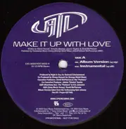 Atl - MAKE IT UP WITH LOVE