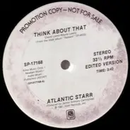 Atlantic Starr - Think About That