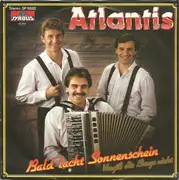 7inch Vinyl Single - Atlantis - Bald Lacht Sonnenschein