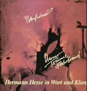 Aufwind - Unsrer Träume Fieberbrand - Hermann Hesse In Wort Und Klang