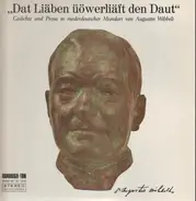 Augustin Wibbelt - Dat Liäben Üöwerliäft Den Daut - Gedichte und Prosa in niederdeutscher Mundart