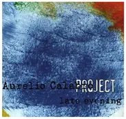 Aurelio Calabro Project - Late Evening