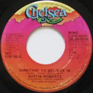 Austin Roberts - Somethin' To Believe in