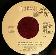 Autograph - She Never Looked That Good For Me