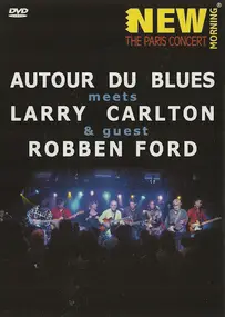 Larry Carlton - New Morning: The Paris Concert