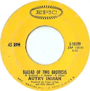 Autry Inman - Ballad Of Two Brothers / Don't Call Me (I'll Call You)