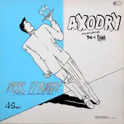 12'' - Axodry Featuring Two Of China - Feel It Right (Special Painstakin' Mix)