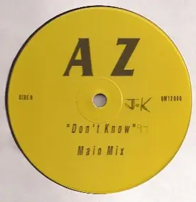A.Z. - Don't Know