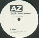 12'' - AZ - Hey AZ / So So Def Remix