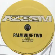 Azeem - Palm Wine Two / No Lexus / Soniq Wars