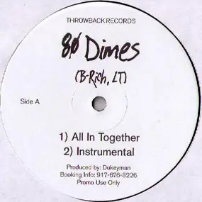 B Rich - All In Together / It's On
