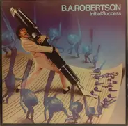 B.A.Robertson - Initial Success
