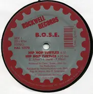 B.O.S.E. - Hip Hop Turtles