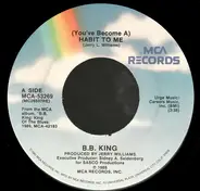 B.B. King - (You've Become A) Habit To Me