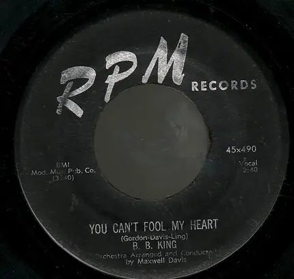 B.B. King - How Do I Love You / You Can't Fool My Heart