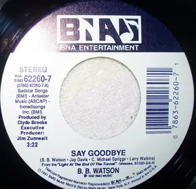 B.B. Watson - Say Goodbye