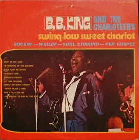 B.B King - Swing Low Sweet Chariot