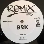 B2k - Remix Inc. 3