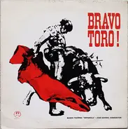 Banda Taurina conducted by Jose Davido - Bravo, Toro! - Music Of The Spanish Bull Ring