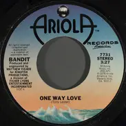 Bandit - One Way Love