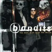 CD - Bandits - The Best Hits From The Movie