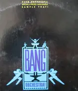 Bang Orchestra! - Sample That!
