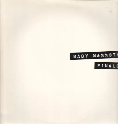 Baby Mammoth - Finale