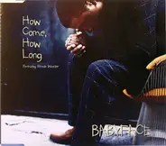 Babyface Featuring Stevie Wonder - How Come, How Long