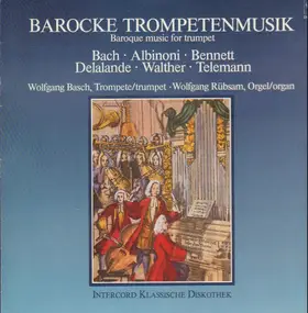 J. S. Bach - Barocke Trompetenmusik