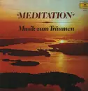 LP - Bach / Beethoven / Tschaikovsky / Sibelius a.o. - Meditation - Musik zum Träumen