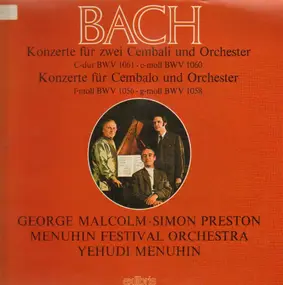 J. S. Bach - Konzerte für zwei Cembali und Orchester / Konzerte für Cembalo und Orchester